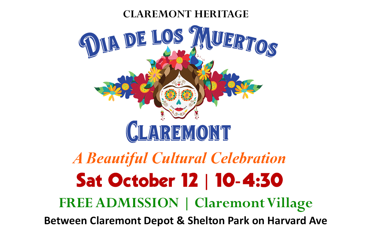 Claremont Heritage Dia de los Muertos Sat Oct 12 2024