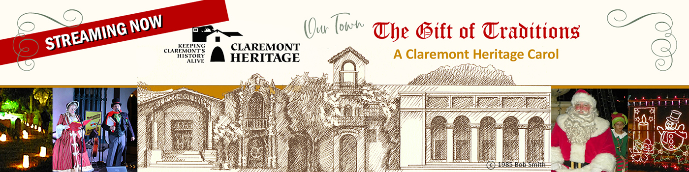 Claremont Heritage Our Town - The Gift of Traditions - A Claremont Heritage Carol
