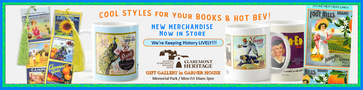 Claremont Heritage Gift Gallery Open Monday thru Friday 10am-3pm
