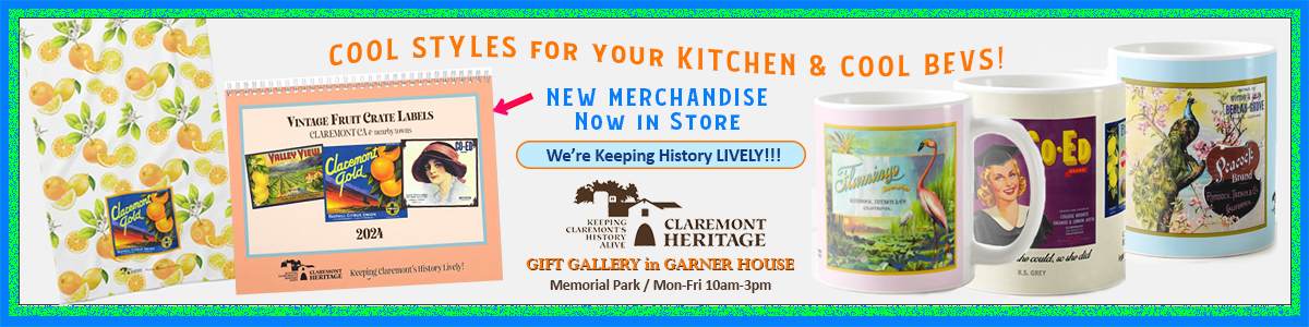 Claremont Heritage Gift Gallery Open Monday thru Friday 10am-3pm