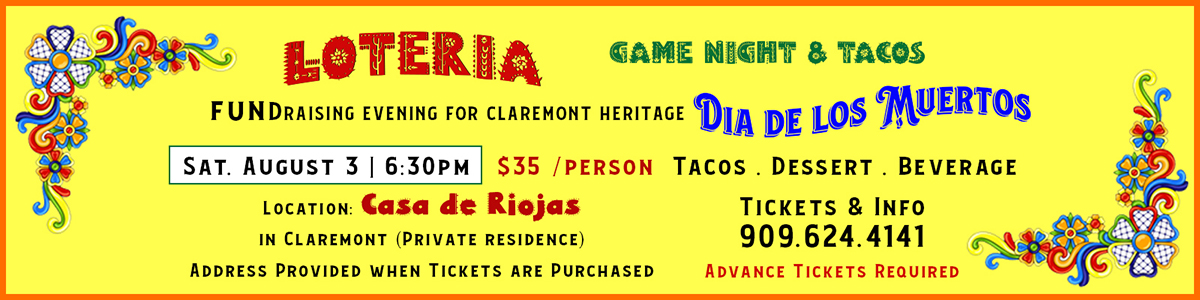 Loteria Sat Aug 3 at 6:30pm $35 per person Call 909.624.4141 for info