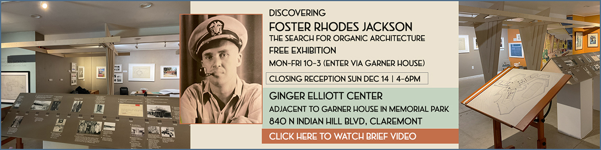 Foster Rhodes Jackson Exhibition Free Admission Ginger Elliott Center Claremont Heritage Closing Reception Sun Dec 14 4-6pm