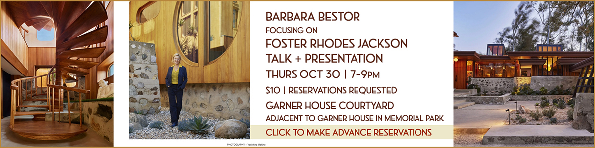 Barbara Bestor Talk on Foster Rhodes Jackson Thurs Oct 30 7-9pm