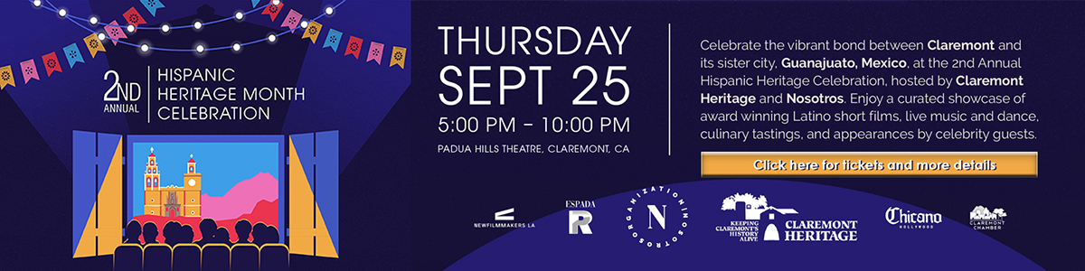 Event: Hispanic Heritage Month Celebration Thurs Sept 25 5-10pm Padua Hills Theatre. Click image for tickets and details.