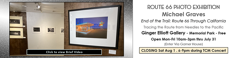 Michael Graves Route 66 Photo Exhibition July 2026 at Ginger Elliott Gallery - Free  - Click to view a Brief Video