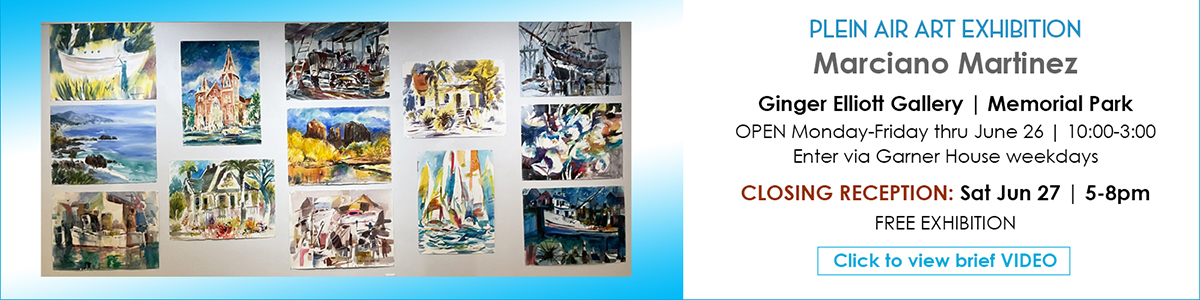 Marciano Martinez plein air artist exhibition M-F 10-3 thru June 26 at Ginger Elliott Gallery
