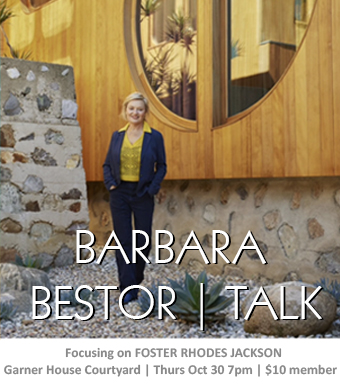 Barbara Bestor talk on Foster Rhodes Jackson | Thurs Oct 30 | 7-9pm | $10 members, $20 Gen'l Admission