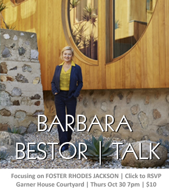 Barbara Bestor talk on Foster Rhodes Jackson | Thurs Oct 30 | 7-9pm | $10 | Click to make advance reservations