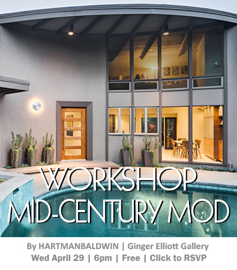 Mid-century Modern Workshop by HartmanBaldwin Wed April 29 at 6pm | Click to RSVP